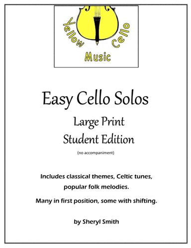 Easy Cello Solos - Large Print Student Edition (arr. Sheryl Smith, Yellow Cello Music)