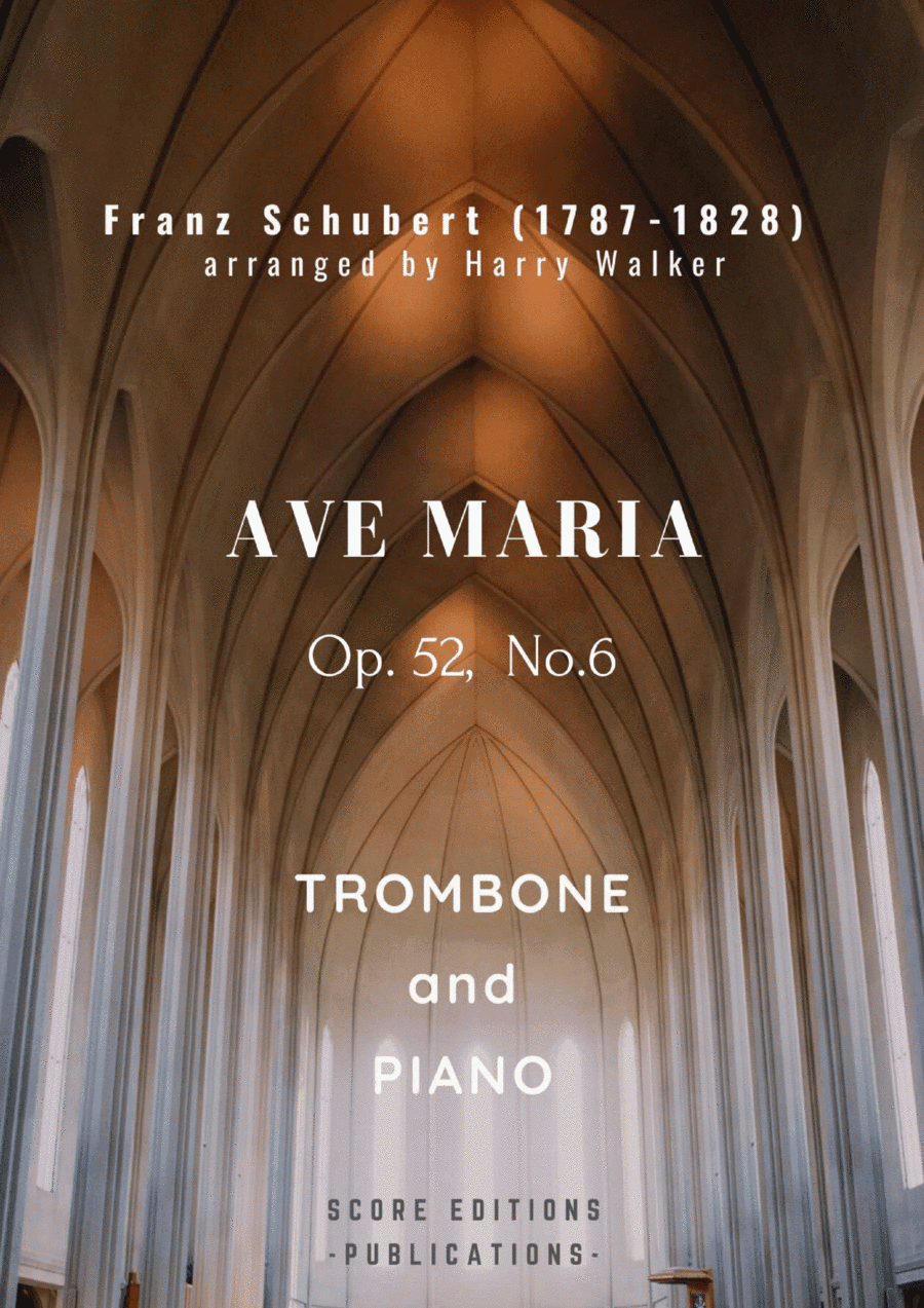 Schubert: Ave Maria (for Trombone and Piano) (arr. Harry Walker)