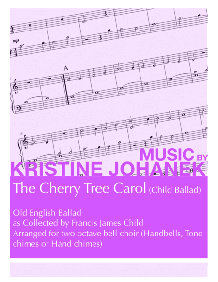 Cherry Tree Carol (Child Ballad) (2 octave handbells, tonechimes or hand chimes) (arr. Kristine Johanek)