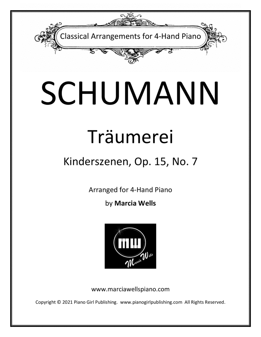 Traumerei (Kinderszenen), Op 15, No. 7 for 4-Hand Piano (arr. Marcia Wells)