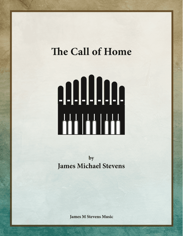 The Call of Home - Organ Solo