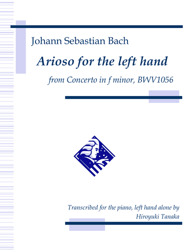 Arioso for the left hand from Concerto in f minor, BWV 1056 (arr. Hiroyuki Tanaka)