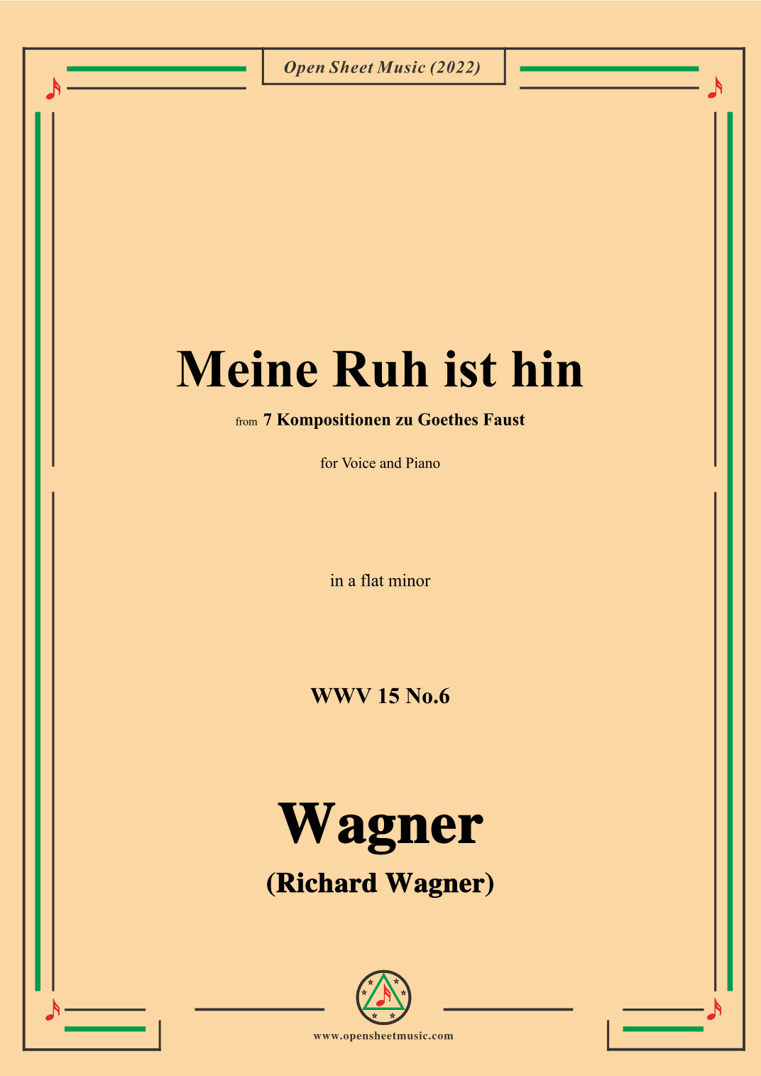 R. Wagner-Meine Ruh ist hin,WWV 15 No.6,from 7 Kompositionen zu Goethes Faust,in a flat minor (arr. OSM Press)