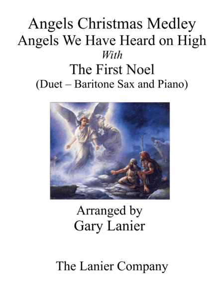 Gary Lanier: ANGELS CHRISTMAS MEDLEY (Duet –  Baritone Sax & Piano with Parts) (arr. Gary Lanier)