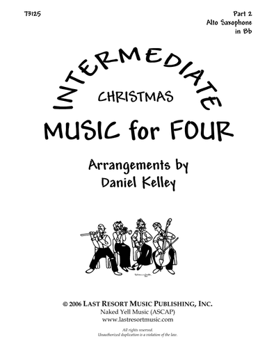 Intermediate Music for Four, Christmas, Part 2 - Alto Sax in Eb 73125 (arr. Daniel Kelley)