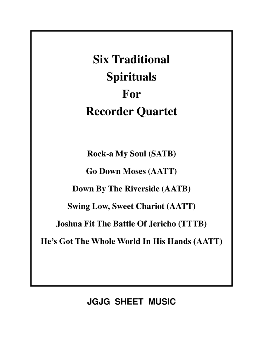 Six Spirituals for Recorder Quartets (arr. James Grush)