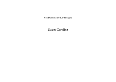 Sweet Caroline (arr. Kevin P Holdgate)