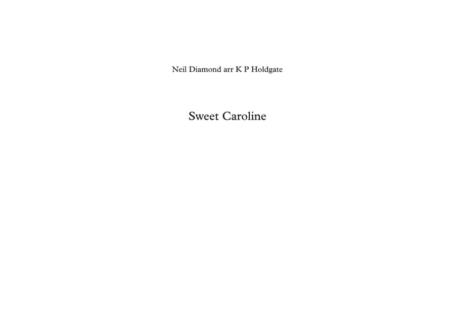 Sweet Caroline (arr. Kevin P Holdgate)