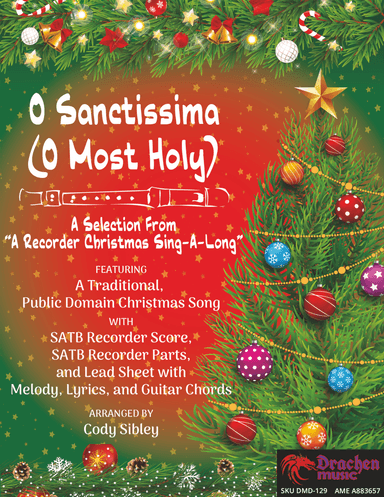 O Sanctissima (O Most Holy) (arr. Cody Sibley)