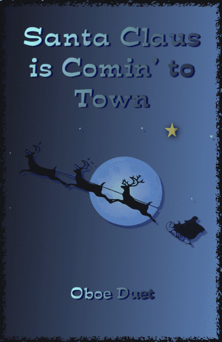 Santa Claus Is Comin' To Town (arr. David McKeown)