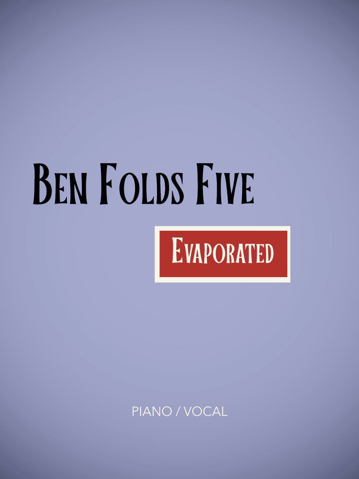 Evaporated (arr. Dale Nichols)