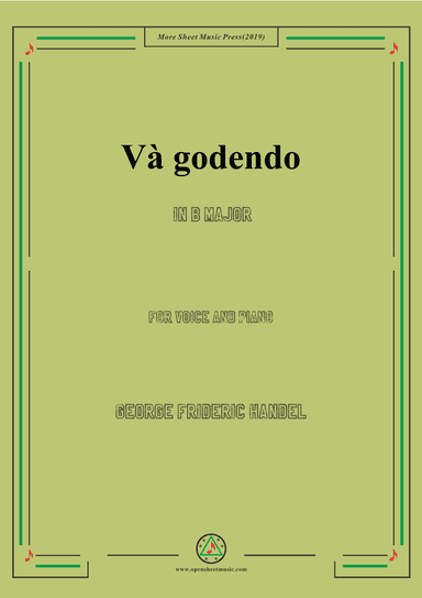 Handel-Và godendo in B Major,for Voice and Piano (arr. MSM)