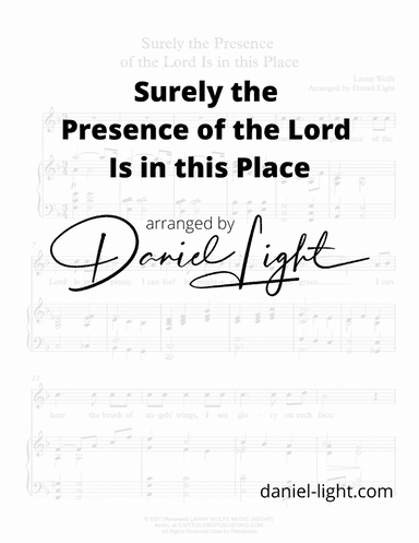 Surely The Presence Of The Lord Is In This Place (arr. Daniel Light)