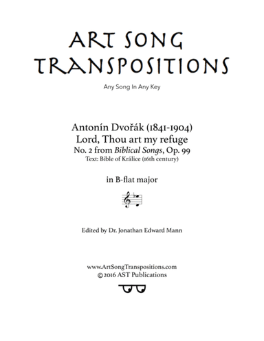 DVORÁK: Lord, Thou art my refuge, Op. 99 no. 2 (transposed to B-flat major) (arr. ArtSongTranspositions.com)