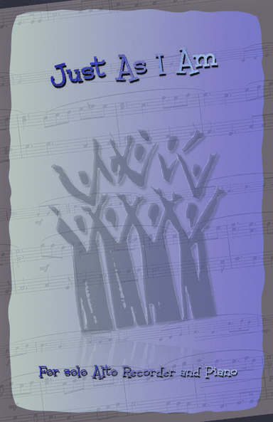 Just As I Am, Gospel Hymn for Alto Recorder and Piano (arr. David McKeown)