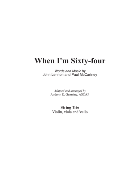 When I'm Sixty-Four (arr. Adapted and arranged by Andrew R. Guarrine)
