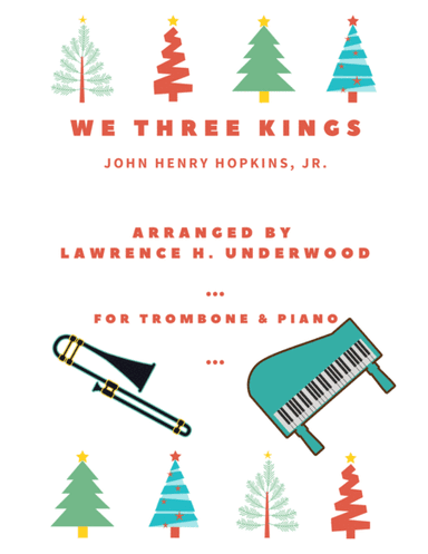 We Three Kings for Solo Trombone (arr. Lawrence H. Underwood)
