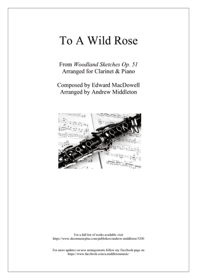 To A Wild Rose arranged for Clarinet and Piano (arr. Andrew Middleton)
