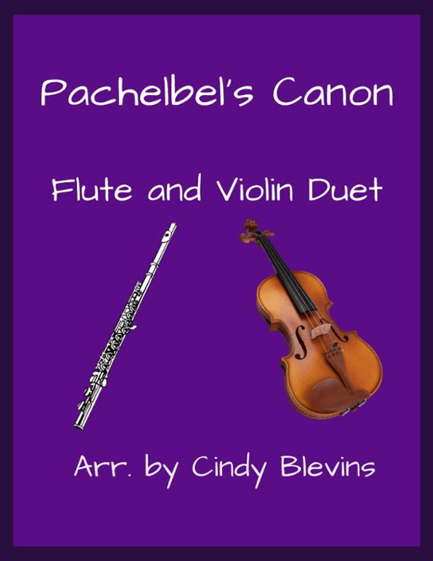 Pachelbel's Canon, for Flute and Violin (arr. Cindy Blevins)
