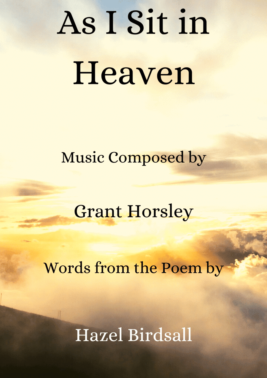 As I sit In Heaven -poem Hazel Birdsall Piano and solo voice
