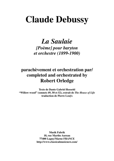 Debussy/Orledge: La Saulaie for baritone and orchestra, full score
