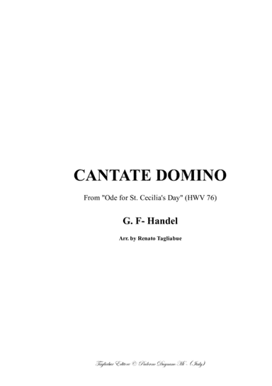 CANTATE DOMINO - From Ode for St. Cecilia's Day (HWV 76) - Arr. for SATB Choir and Org. (arr. Renato Tagliabue)