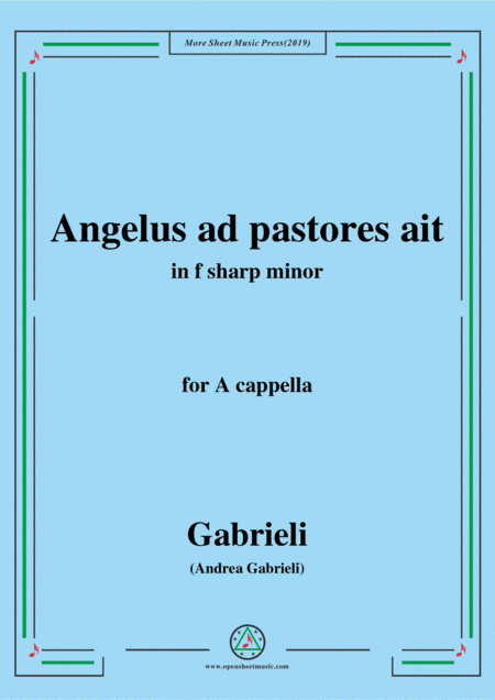 Gabrieli-Angelus ad pastores ait,in f sharp minor,for A cappella (arr. MSM)