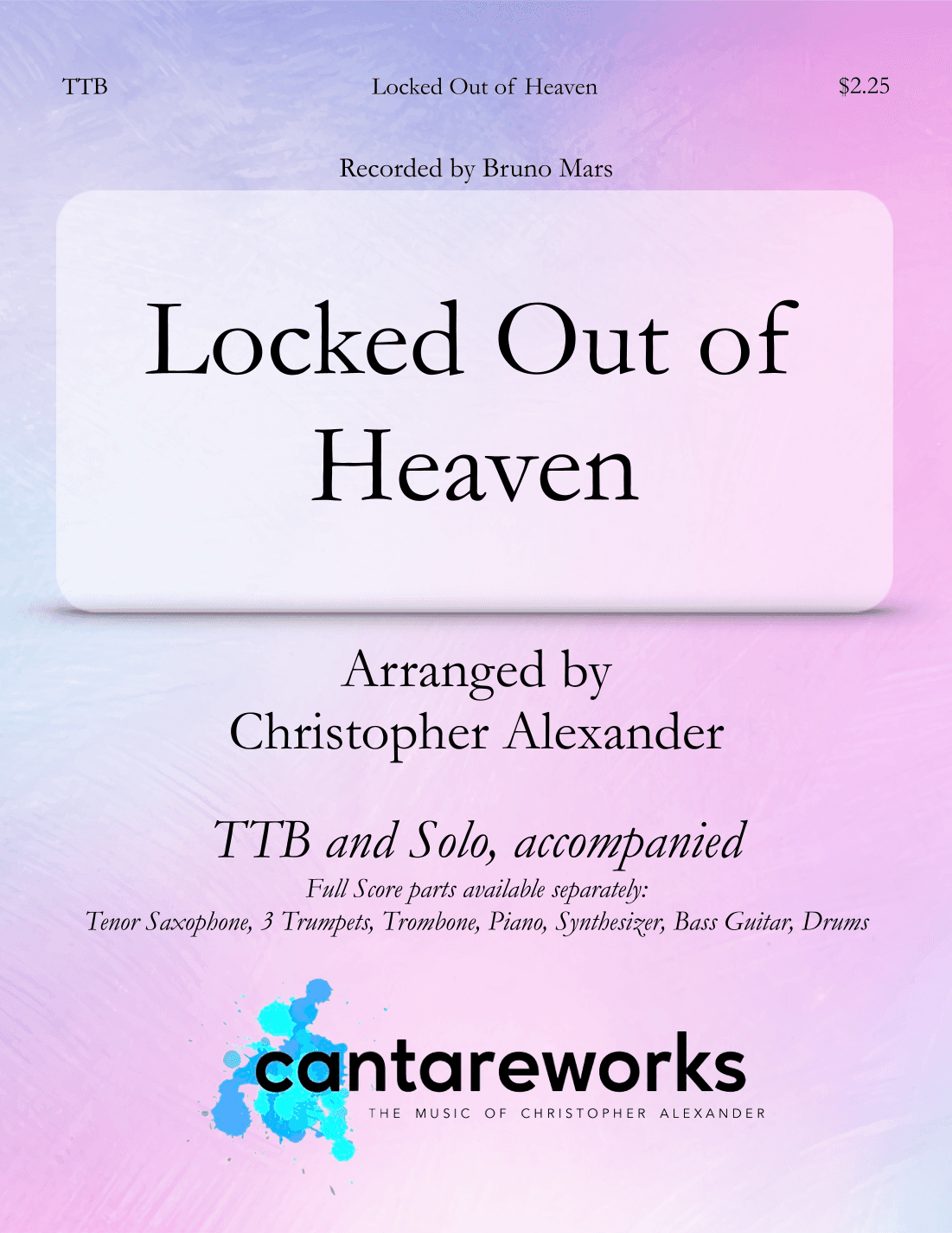 Locked Out Of Heaven (arr. Christopher Alexander)
