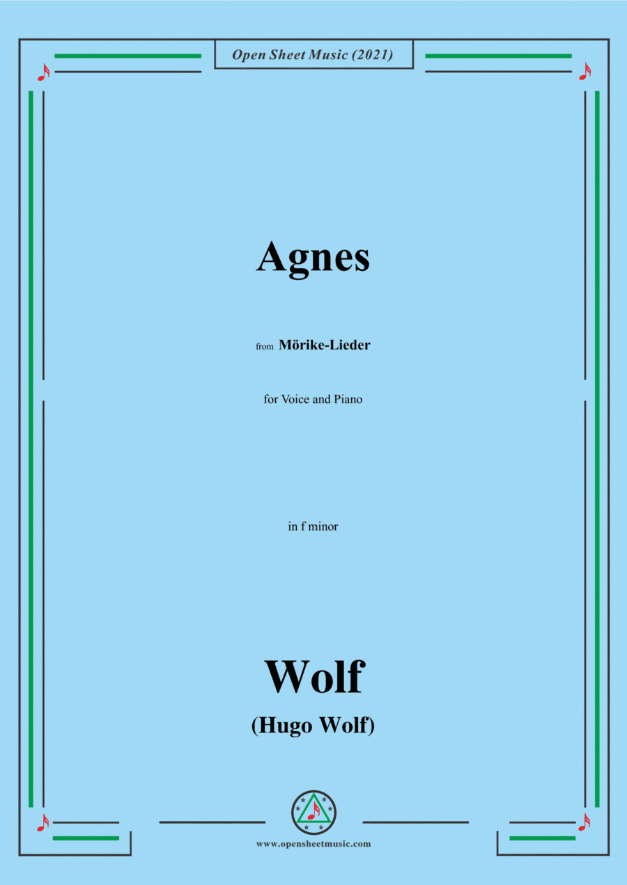 Wolf-Agnes,in f minor,IHW 22 No.14,from Morike-Lieder,for Voice and Piano (arr. Open Cloud)