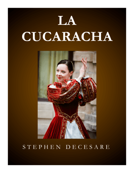 La Cucaracha (arr. Stephen DeCesare)
