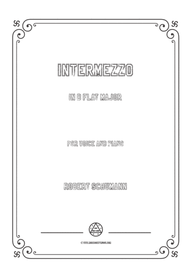 Schumann-Intermezzo in B flat Major,for Voice and Piano (arr. MSM)