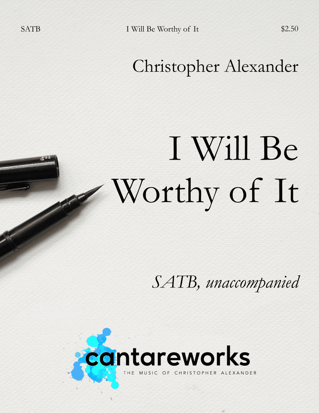 I Will Be Worthy of It