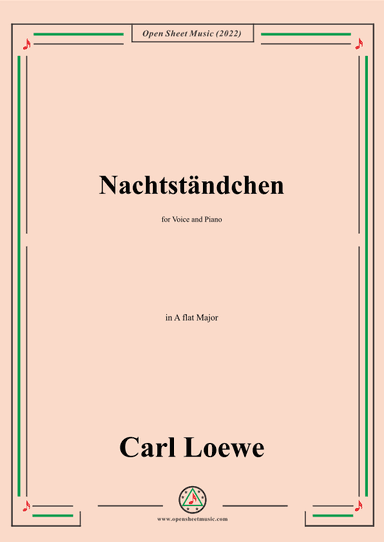 Loewe-Nachtständchen,in A flat Major,for Voice and Piano (arr. OSM Press)