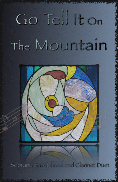 Go Tell It On The Mountain, Gospel Song for Soprano Saxophone and Clarinet Duet (arr. David McKeown)