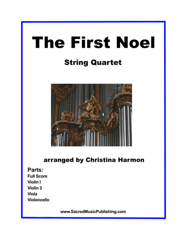 The First Noel - String Quartet (arr. Christina Harmon)