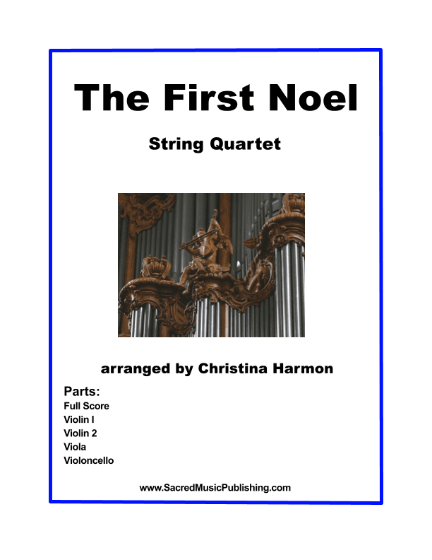 The First Noel - String Quartet (arr. Christina Harmon)