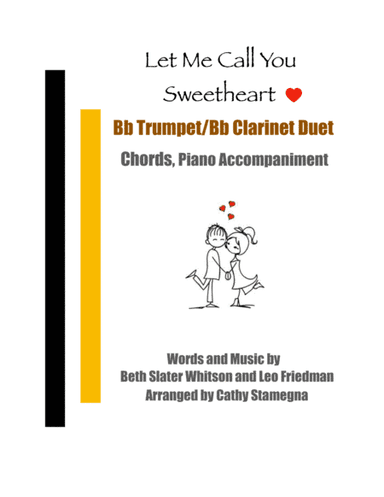 Let Me Call You Sweetheart (Bb Trumpet/Bb Clarinet Duet, Chords, Piano Accompaniment) (arr. Cathy Stamegna)