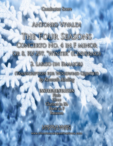 Vivaldi – L’inverno "Winter" 2. Largo from The Four Seasons - (for Woodwind Quintet) (arr. Kenneth Abeling)