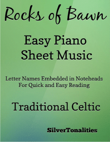 The Rocks of Bawn Easy Piano Sheet Music (arr. SilverTonalities)