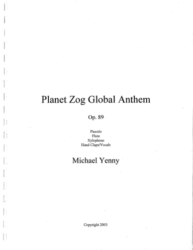 Planet Zog Global Anthem, op. 89