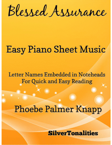 Blessed Assurance Easy Piano Sheet Music (arr. SilverTonalities)
