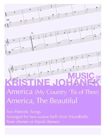 America & America the Beautiful (2 octave handbells, tone chimes or hand chimes) (arr. Kristine Johanek)