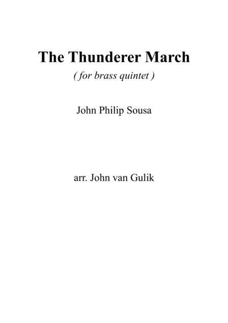 The Thunderer March - for brass quintet (arr. John van Gulik)