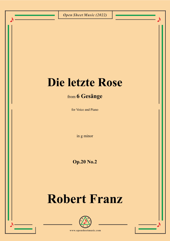 Franz-Die letzte Rose,in g minor,Op.20 No.2,for Voice and Piano (arr. OSM Press)