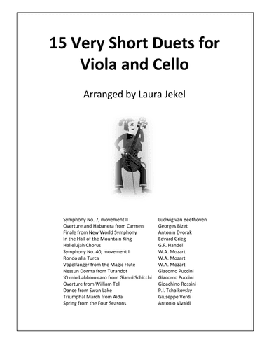 15 Very Short Arrangements of Orchestra Classics - Duets for Viola and Cello (arr. Laura Jekel)