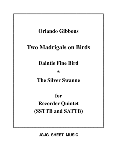 Two Madrigals on Birds for Recorder Quintet (arr. James Grush)