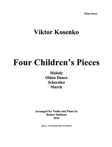 Viktor Kosenko:  Four Children's Songs for Violin and Piano (arr. Robert Debbaut)