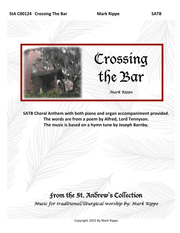 Crossing the Bar (StA C00124) (arr. Mark Rippe)