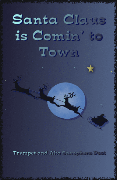 Santa Claus Is Comin' To Town (arr. David McKeown)