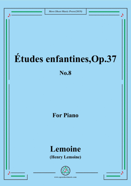 Lemoine-Études enfantines(Etudes) ,Op.37, No.8 (arr. MSM)